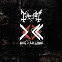 Mayhem Ordo Ad Chao -ltd-