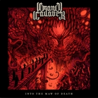 Grand Cadaver Into The Maw Of Death
