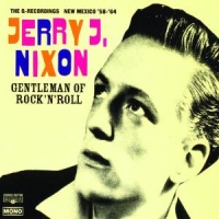 Nixon, Jerry J. Gentleman Of Rock & Roll