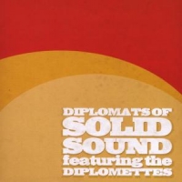 Diplomats Of Solid Sound And The Diplomettes