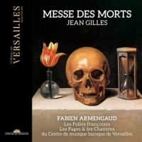 Armangaud/orchestre Baroque D'helsinki/les Pages Gilles: Messe Des Morts