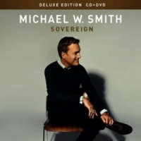 Smith, Michael W. Sovereign -deluxe/cd+dvd-