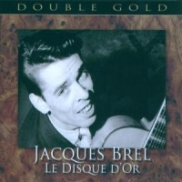 Brel, Jacques Le Disque D'or