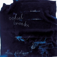 Philippe, Don Velvet Breaks