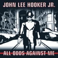 Hooker, John Lee Jr. All Odds Against Me
