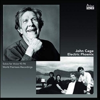 Electric Phoenix John Cage: 4 Solos For Voice 93-96