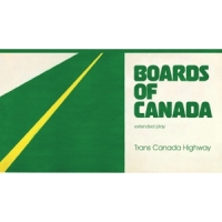 Boards Of Canada Trans Canada Highway