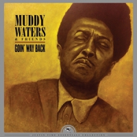 Waters, Muddy & Friends Goin' Way.. -black Fr-