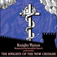 Knights Of The New Crusade Knight Vision