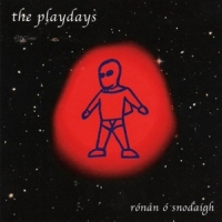 O Snodaigh, Ronan The Playdays