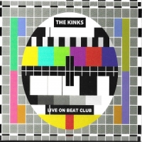 Kinks, The Live On Beat Club