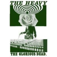 Heavy, The The Glorious Dead