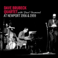 Brubeck, Dave -quartet- At Newport 1956 & 1959