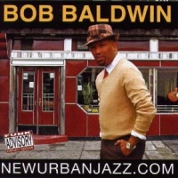 Baldwin, Bob Newurbanjazz.com