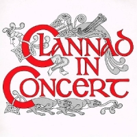 Clannad Clannad In Concert