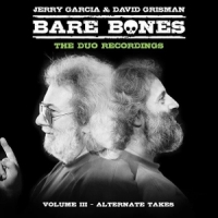 Jerry Garcia & David Grisman Bare Bones  Volume Iii