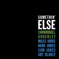 Adderley, Cannonball Somethin' Else