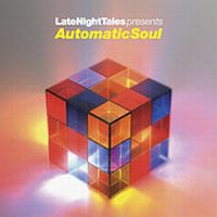 Groove Armada Late Night Tales : Automatic Soul