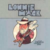 Lonnie Mack Live From Louisville