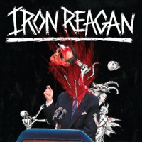 Iron Reagan Tyranny Of Will