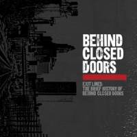 Behind Closed Doors Exit Lines  The Brief History (red