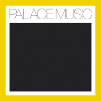 Palace Music Lost Blues And Other Songs