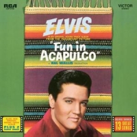 Presley, Elvis Fun In Acapulco =remast==remastered=
