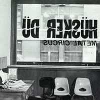 Husker Du Metal Circus