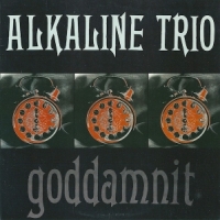 Alkaline Trio Goddamnit