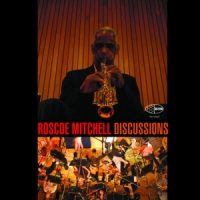 Mitchell, Roscoe Discussions Orchestra