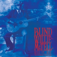 Mctell, Blind Willie Kill It, Kid - Essential Collection