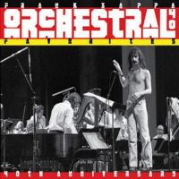 Zappa, Frank Orchestral Favorites (40th Anniversary)