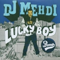 Mehdi, Dj Lucky Boy
