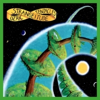 Ozric Tentacles Strangeitude