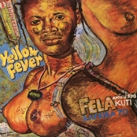Kuti, Fela Yellow Fever