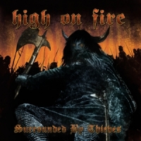 High On Fire Surrounded By Thieves -coloured-