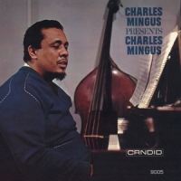 Mingus, Charles Presents Charles Mingus