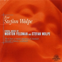 Choir Of St. Ignatius Of Antioch, Th For Stefan Wolpe  Choral Music Of M