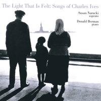 Narucki, Susan & Donald Berman The Light That Is Felt  Songs Of Ch