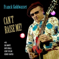 Frank Goldwasser Can T Raise Me!