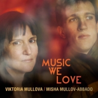 Viktoria Mullova Misha Mullov-abbad Music We Love