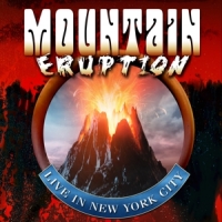 Mountain Eruption Live In Nyc