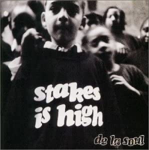 De La Soul Stakes Is High