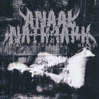 Anaal Nathrakh Total Fucking Necro (ri)