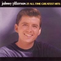 Tillotson, Johnny 25 All-time Greatest Hits