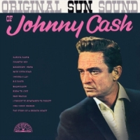 Cash, Johnny Original Sun Sound Of Johnny Cash