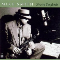 Smith, Mike Sinatra Songbook