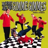 Me First & The Gimme Gimmes Take A Break