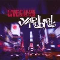 Yardbirds Live At B.b.king Blues Cl