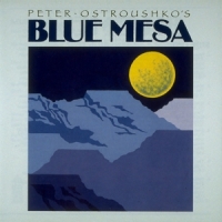 Ostroushko, Peter Blue Mesa